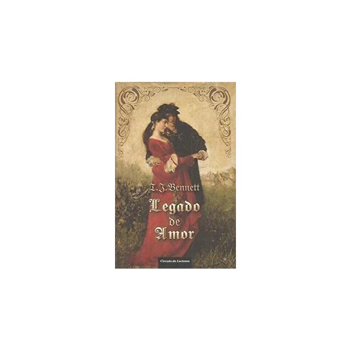 Legado de amor - Bennet, T. J.